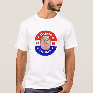 Dump Trump, Anti-Donald Trump T-Shirt