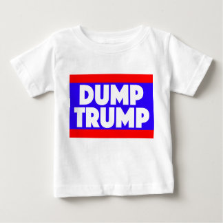 Dump Trump Baby T-shirt