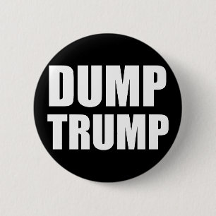 Dump Trump Badge Button Pin