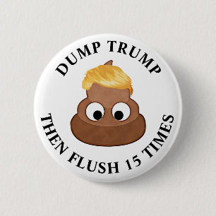 Dump Trump dan Flush 15 keer Anti-Trump Humor Ronde Button 5,7 Cm