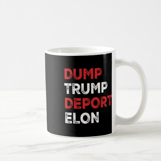 Dump Trump deporteer Elon Koffiemok (Rechts)