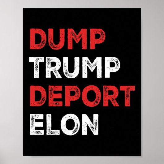 Dump Trump deporteer Elon Poster (Voorkant)