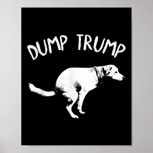 Dump Trump Dog Pooping Poster (Voorkant)