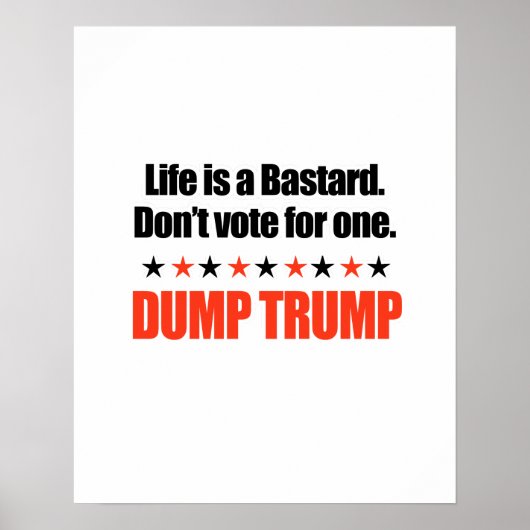 Dump Trump - Het leven is een klootzak Poster (Voorkant)