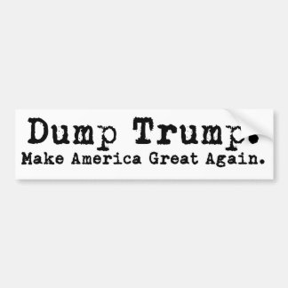 Dump Trump maakt Amerika een geweldige Bumperstick Bumpersticker