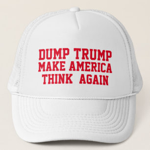 DUMP TRUMP MAAKT AMERIKA OPNIEUW TE DENKEN TRUCKER PET