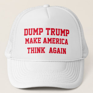 DUMP TRUMP MAAKT AMERIKA OPNIEUW TE DENKEN TRUCKER PET