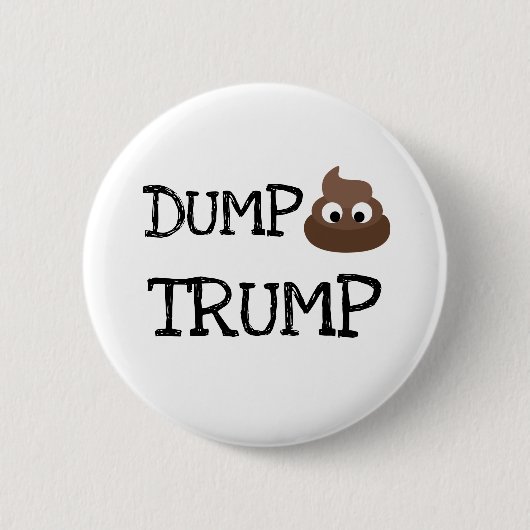 Dump Trump Popie Pile Humoristische Button (Voorkant)