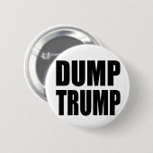 "DUMP TRUMP" RONDE BUTTON 5,7 CM (Voorkant /achterkant)