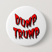DUMP TRUMP RONDE BUTTON 7,6 CM (Voorkant)