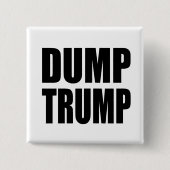 "DUMP TRUMP" VIERKANTE BUTTON 5,1 CM (Voorkant)