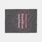 Dump Your Republican Boyfriend Funny Nk Heart Desi Fleece Deken (Voorkant (Horizontaal))