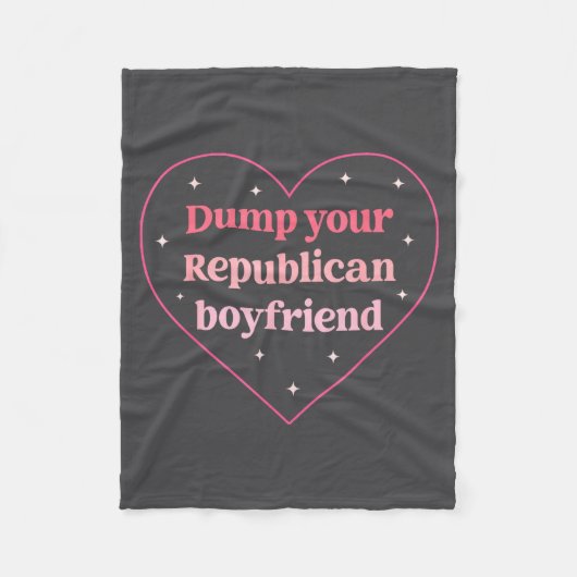 Dump Your Republican Boyfriend Funny Nk Heart Desi Fleece Deken (Voorkant)