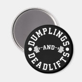 Dumplings en Deadlifts - Funny Workout Magneet (Voorkant / Achterkant)