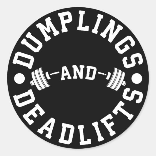 Dumplings en Deadlifts - Funny Workout Ronde Sticker (Voorkant)
