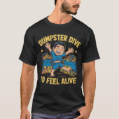 Dumpster Dive Delight T-shirt (Voorkant)