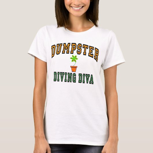 Dumpster Diving Diva T-shirt (Voorkant)