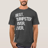 Dumpster Diving Funny Gift Best Dumpster Diver T-shirt (Voorkant)