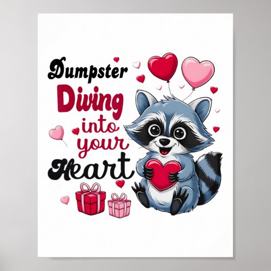 Dumpster Diving In Je Hart Grappige Wasbeer Valent Poster (Voorkant)