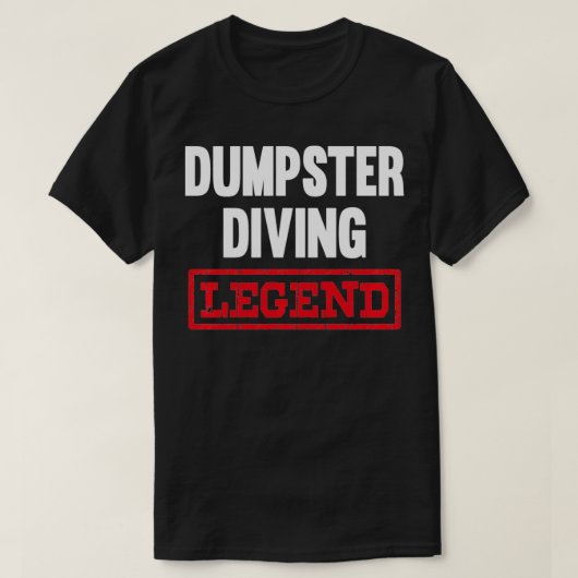 Dumpster Diving Legend afvalduiker T-shirt (Design voorkant)