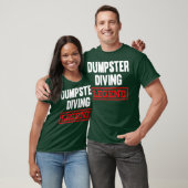 Dumpster Diving Legend Tshirt Garbage Diver (Unisex)