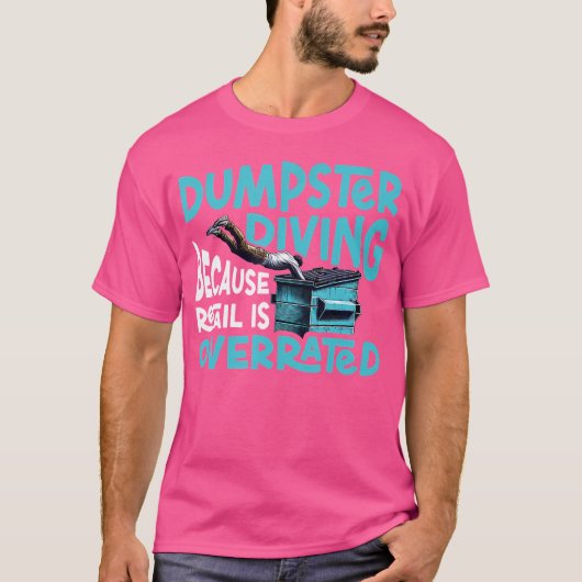 Dumpster Diving T-shirt (Voorkant)