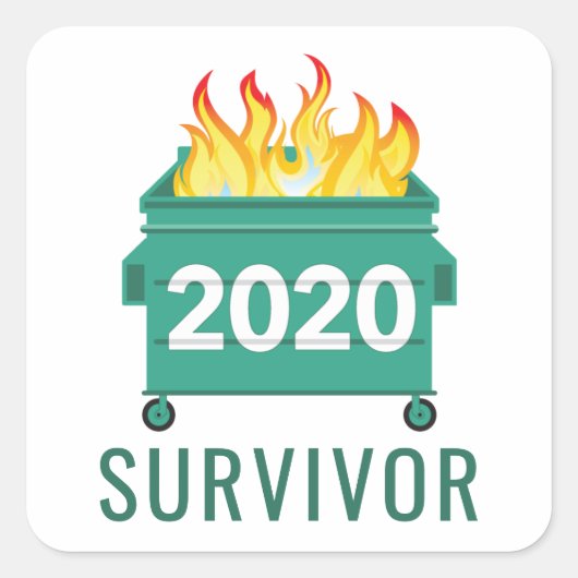 Dumpster Fire 2020 grappig citaat Vierkante Sticker (Voorkant)