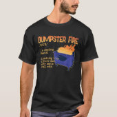 Dumpster Fire for Dumpster Fan and a Definition T-shirt (Voorkant)