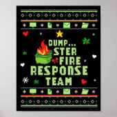 Dumpster Fire Resnse Team Chaos Ugly Sweater Cute  Poster (Voorkant)