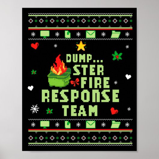 Dumpster Fire Resnse Team Chaos Ugly Sweater Cute  Poster (Voorkant)