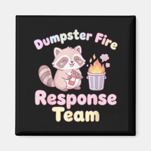 Dumpster Fire Resnse Team Raccoon Kawaii  Magneet (Voorkant)