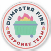 Dumpster Fire Response Team, Grappige Chaos Contro Sticker (Voorkant)