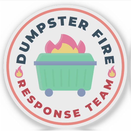 Dumpster Fire Response Team, Grappige Chaos Contro Sticker (Voorkant)