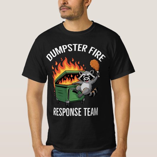 Dumpster Fire Response Team l Meme Wasbeer Team T-shirt (Voorkant)