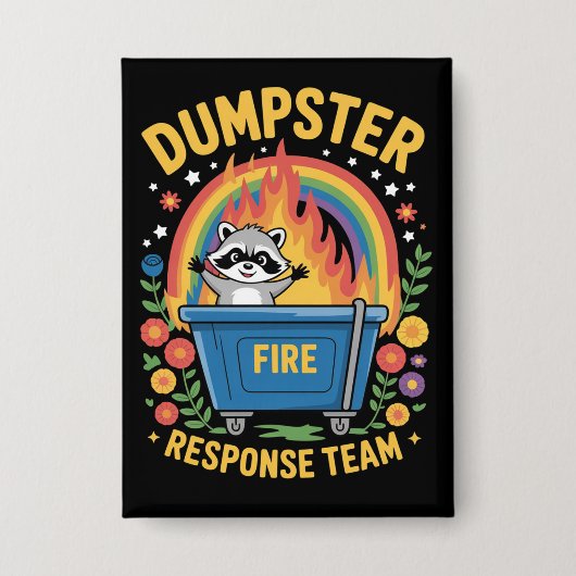 Dumpster Fire Response Team Sarcasm Meme Funny  Button (Voorkant)