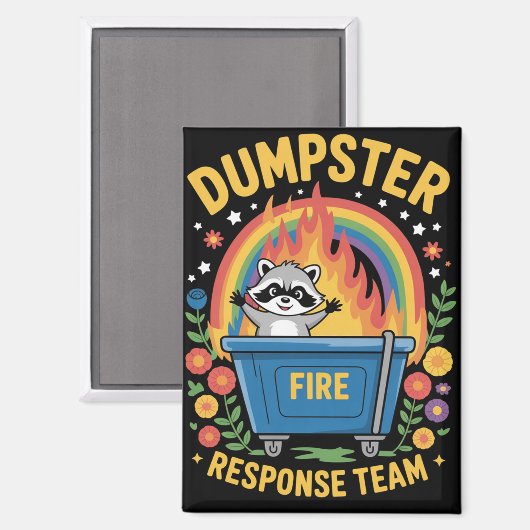 Dumpster Fire Response Team Sarcasm Meme Funny  Magneet (Voorkant / Achterkant)