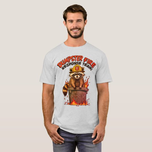 Dumpster Fire Response Team! T-shirt (Voorkant volledig)
