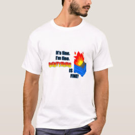 Dumpster Fire T-shirt