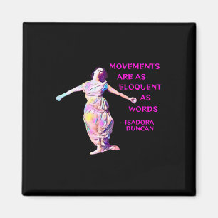 Duncan - Bewegingen zijn zo welsprekend als woorde Magneet