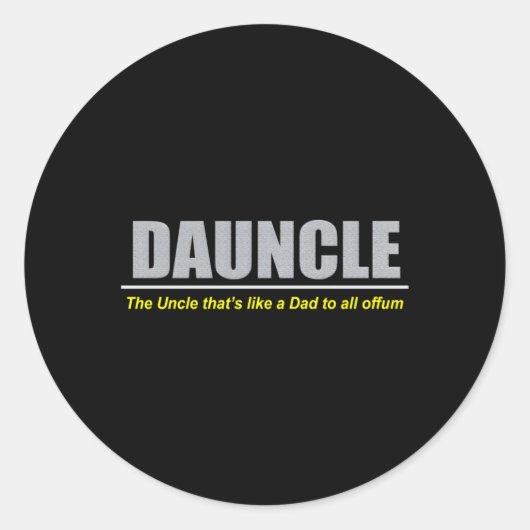 Duncle Dauncle Dad Uncle Ronde Sticker (Voorkant)