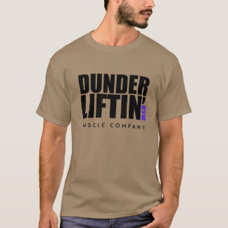 Dunder Lifting Gym Muscle Company funny T-shirt