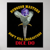 Dungeon Masters Dont Kill Characters Dice Do Poster (Voorkant)