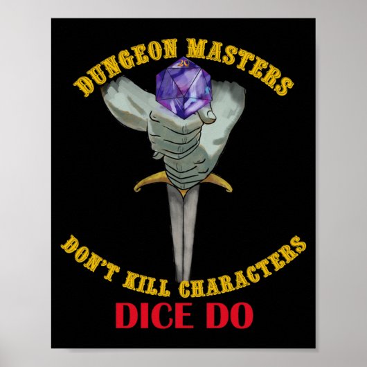 Dungeon Masters Dont Kill Characters Dice Do Poster (Voorkant)