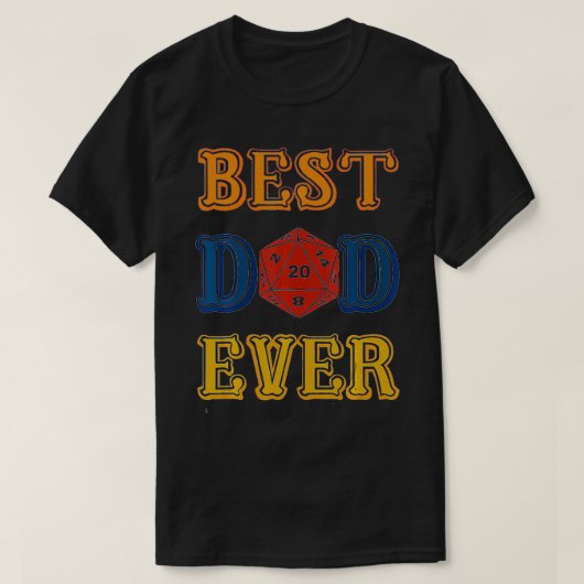 Dungeons And Dragons Dice Best Dad Ever Game Fathe T-shirt (Design voorkant)