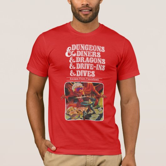 Dungeons & Diners & Dragons & Drive-ins & Dives T T-shirt (Voorkant)