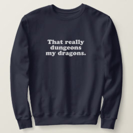 Dungeons My Dragons Sweatshirt - Navy