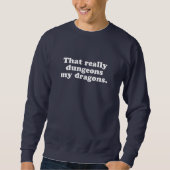 Dungeons My Dragons Sweatshirt - Navy (Voorkant)