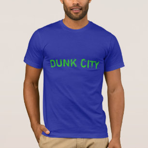 DUNK CITY T-Shirt