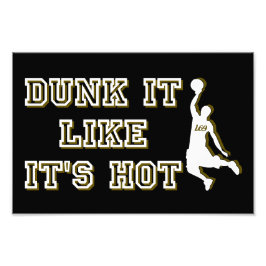 DUNK HET ALS HET IS HOT grappige basketbal Foto Afdruk