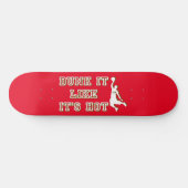 DUNK HET ALS HET IS HOT grappige basketbal Persoonlijk Skateboard (Horizontaal)